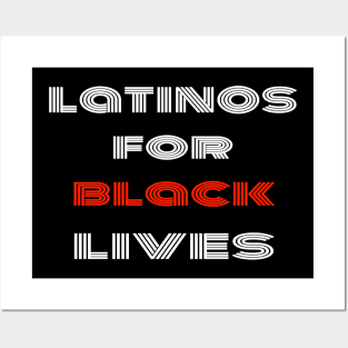 Latinos For Black Lives Posters and Art